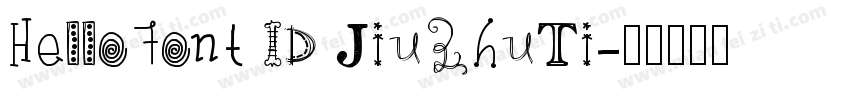 HelloFont ID JiuZhuTi字体转换